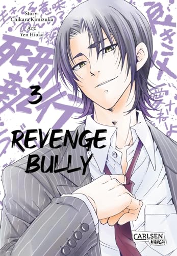 Revenge Bully 3: Packender Manga-Thriller um die gefährlichen Folgen von Mobbing von CARLSEN MANGA
