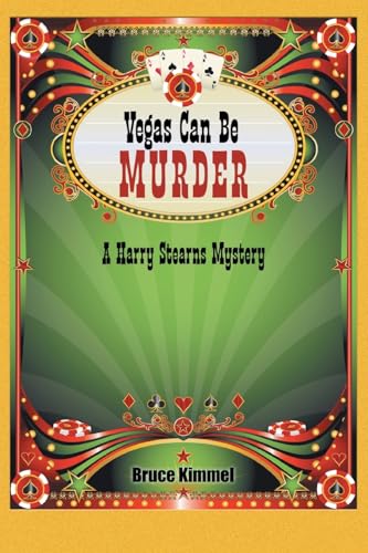 VEGAS CAN BE MURDER: A Harry Stearns Mystery von AuthorHouse