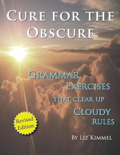 Cure for the Obscure: Grammar Exercises that Clear Up Cloudy Rules von EABooks Publishing