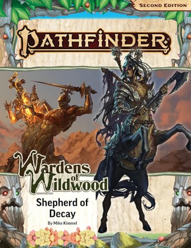 Pathfinder Adventure Path: Shepherd of Decay (Wardens of Wildwood 3 of 3) (P2): Shepherd of Decay P2 (PATHFINDER ADV PATH WARDENS OF WILDWOOD (P2))