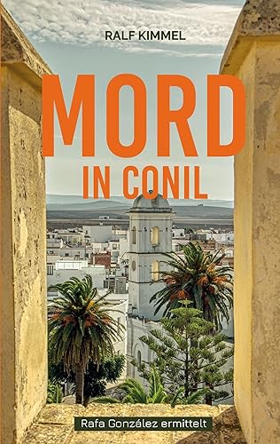 Mord in Conil: Rafa González ermittelt von Book on Demand