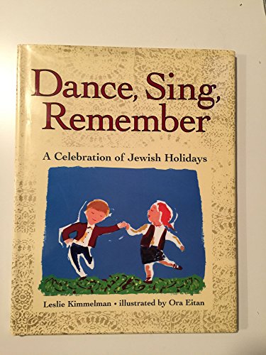 Dance, Sing, Remember: A Celebration of Jewish Holidays