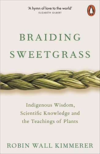 Braiding Sweetgrass [BRAIDING SWEETGRASS] [Paperback]