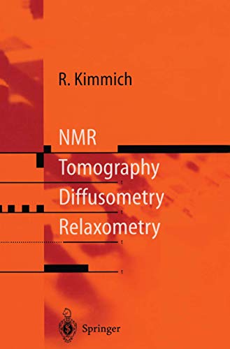 NMR: Tomography, Diffusometry, Relaxometry von Springer