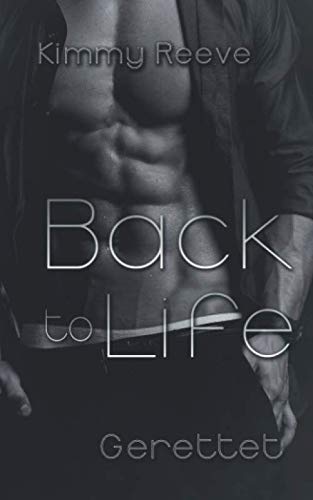 Back to Life: Gerettet Back to Life: Gerettet