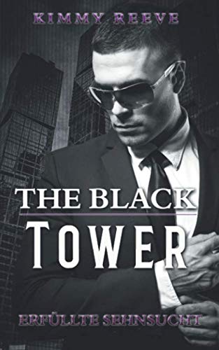 The Black Tower: Erfüllte Sehnsucht The Black Tower: Erfüllte Sehnsucht