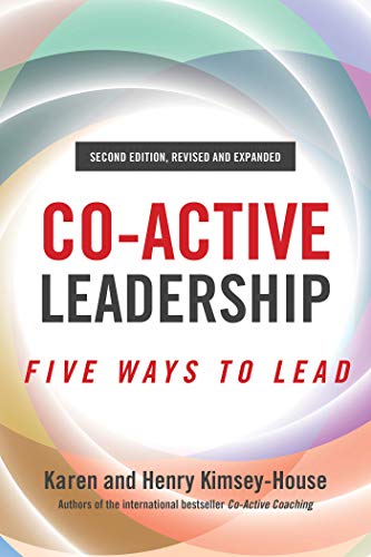 Co-Active Leadership, Second Edition: Five Ways to Lead von Berrett-Koehler