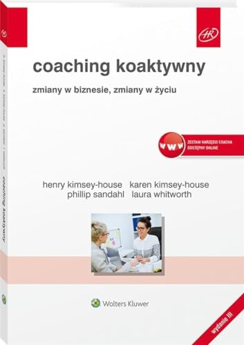 Coaching koaktywny: Zmiany w biznesie, zmiany w życiu (HR)