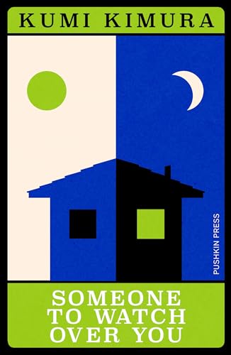 Someone to Watch Over You (Japanese Novellas) von Pushkin Press