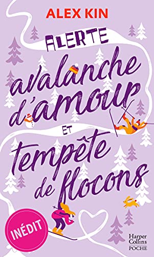 Alerte : avalanche d'amour et tempête de flocons: Une romance de Noël inédite