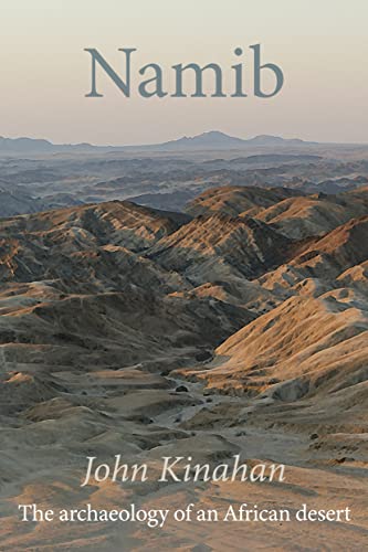 Namib: The Archaeology of an African Desert von James Currey