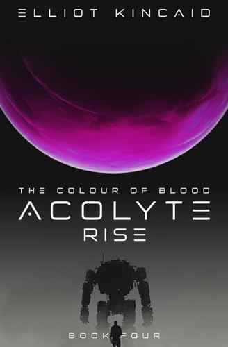 Acolyte Rise (The Colour of Blood, Band 4) von Inkblot Books