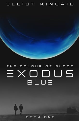 Exodus Blue (The Colour of Blood, Band 1) von Nielsen ISBN Store