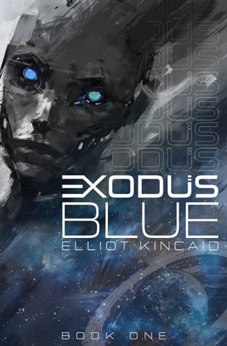 Exodus Blue (The Colour of Blood, Band 1)