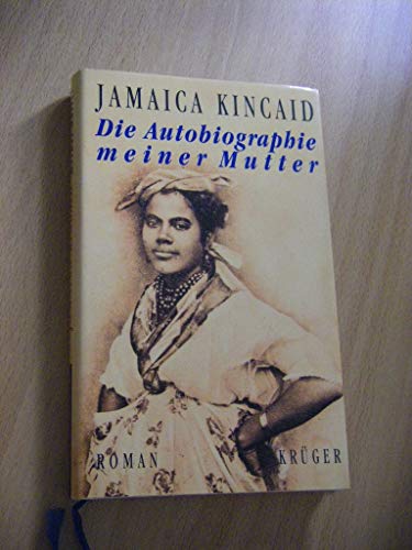Die Autobiographie meiner Mutter Die Autobiographie meiner Mutter