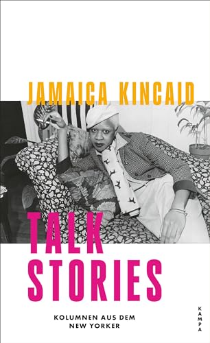 Talk Stories: Kolumnen aus dem New Yorker von Kampa Verlag