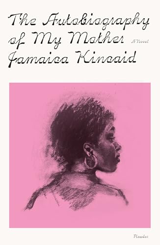 The Autobiography of My Mother (Fsg Classics) von Picador