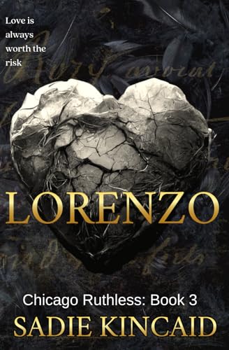 Lorenzo: Discreet Special Edition: A grumpy/ sunshine romance (Chicago Ruthless: Special Edition Discreet Covers, Band 3)