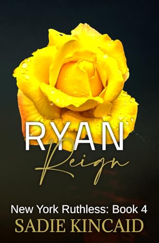 Ryan Reign: New York Ruthless Discreet special edition: Book 4 Ryan Reign: New York Ruthless Discreet special edition: Book 4