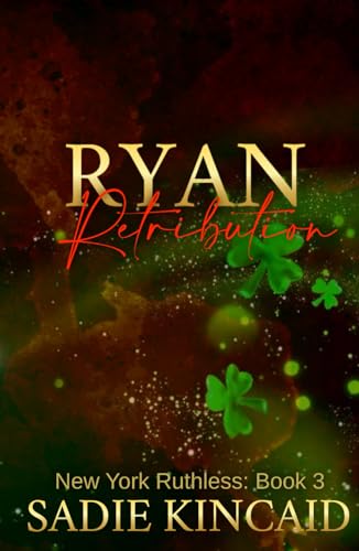 Ryan Retribtion: Special Hardback Edition (New York Ruthless Hardback Special Edition, Band 3) von Red House Press Ltd