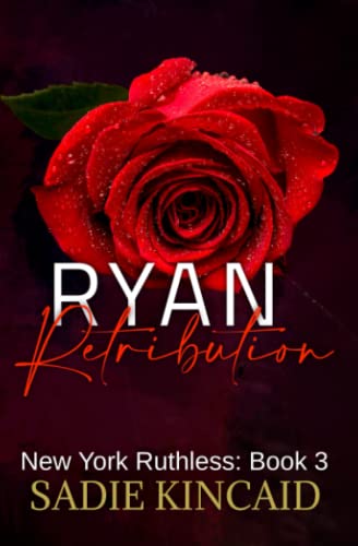 Ryan Retribution: New York Ruthless Discreet special edition: Book 3 Ryan Retribution: New York Ruthless Discreet special edition: Book 3