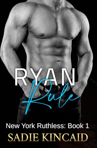 Ryan Rule: A Reverse Harem/ Dark Mafia Romance. New York Ruthless Book 1 Ryan Rule: A Reverse Harem/ Dark Mafia Romance. New York Ruthless Book 1
