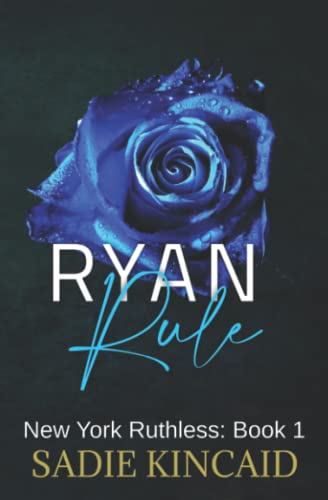 Ryan Rule: New York Ruthless discreet special edition: Book 1 Ryan Rule: New York Ruthless discreet special edition: Book 1