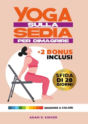 Yoga sulla sedia per dimagrire. Sfida di 28 giorni von Youcanprint