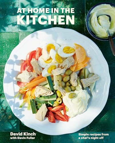 At Home in the Kitchen: Simple Recipes from a Chef's Night Off [A Cookbook] von Ten Speed Press