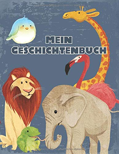 Mein Geschichtenbuch: Notizbuch zum Geschichtenschreiben für kinder ab 6 Jahre - Kindergeschichten - Kurzgeschichten - Tiere blau - Geschenkbuch - 110 Seiten - ca. DIN A4 von Independently published