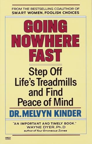 Going Nowhere Fast: Step Off Life's Treadmills and Find Peace of Mind von BALLANTINE GROUP