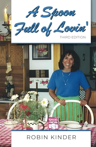 A Spoon Full of Lovin': Third Edition