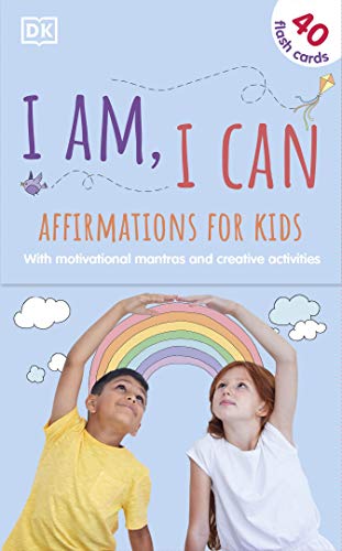 I Am, I Can: Affirmations Flash Cards for Kids: with Motivational Mantras and Creative Activities (Mindfulness for Kids)