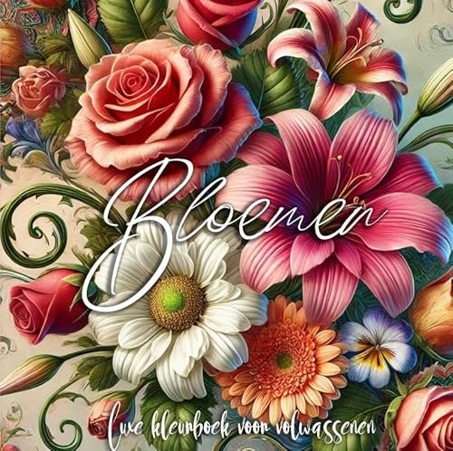 Luxe Bloemen Kleurboek voor Volwassenen (Hardcover): 50 ontspannende bloemen kleurplaten voor volwassenen von Brave New Books