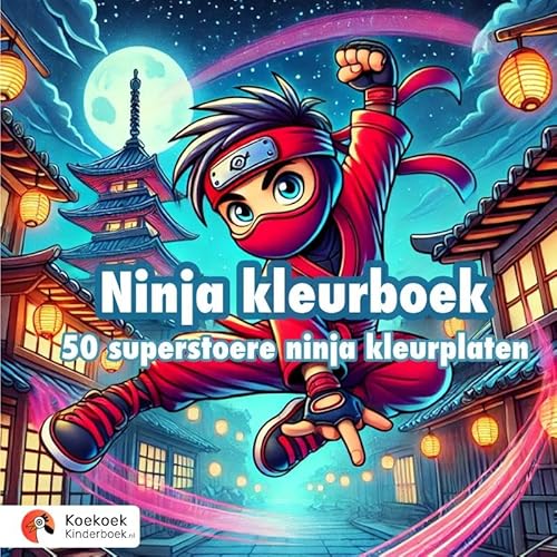 Ninja Kleurboek: 50 superstoere ninja kleurplaten von Brave New Books