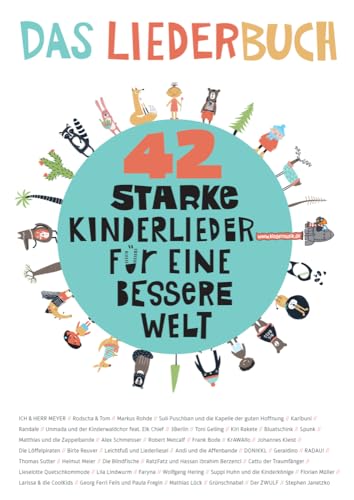 42 starke Kinderlieder für eine bessere Welt: Das Liederbuch 42 starke Kinderlieder für eine bessere Welt: Das Liederbuch von Verlag Stephen Janetzko