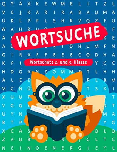 Buchstabensalat - Rätselbuch Für Kinder: 100 Wortsuchrätsel Wortschatz 2. & 3. Klasse | Wörter suchen im Wortgitter | Suchsel Wortsuchspiel | Rätselblock ab 7 Jahre | Für Mädchen & Jungen