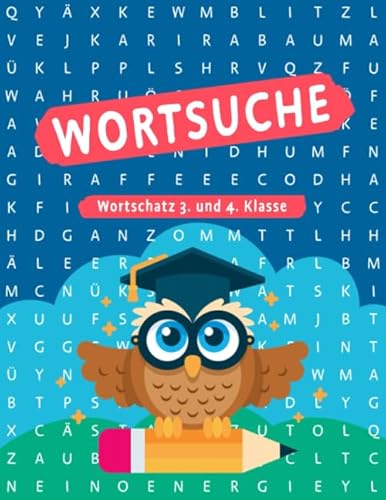 Buchstabensalat - Rätselbuch Für Kinder: 100 Wortsuchrätsel Wortschatz 3. & 4. Klasse | Wörter suchen im Wortgitter | Suchsel Wortsuchspiel | Rätselblock ab 8 Jahre | Für Mädchen & Jungen