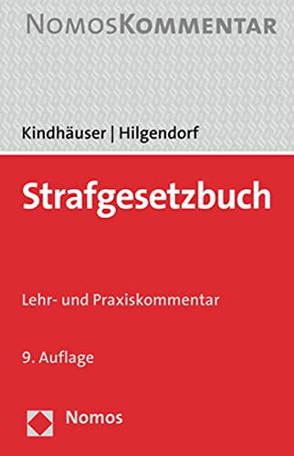 Strafgesetzbuch: Lehr- und Praxiskommentar von Nomos Verlagsges.MBH + Co
