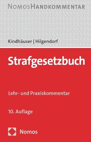 Strafgesetzbuch: Lehr- und Praxiskommentar von Nomos