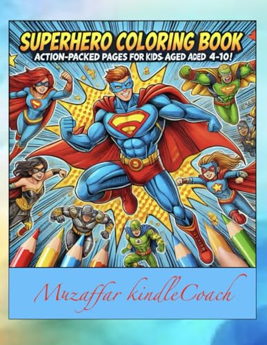 Superhero Adventures: A Coloring Book for Kids (Big, fun, and bold font).: Create, Imagine & Color Your Own Heroes! von Independently published