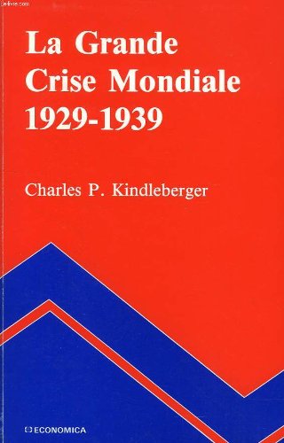 La grande crise mondiale 1929-1939