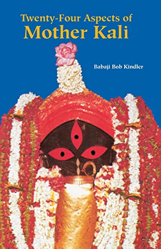 Twenty-Four Aspects of Mother Kali (Sword of the Goddess)