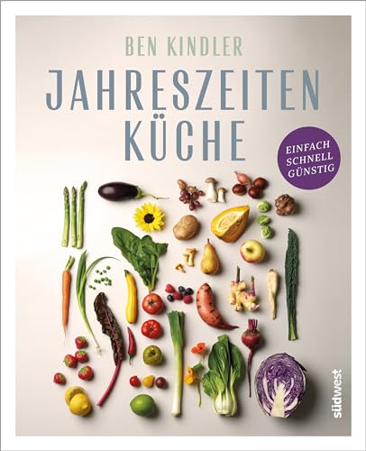 Jahreszeitenküche: Einfach, schnell, günstig von Südwest Verlag