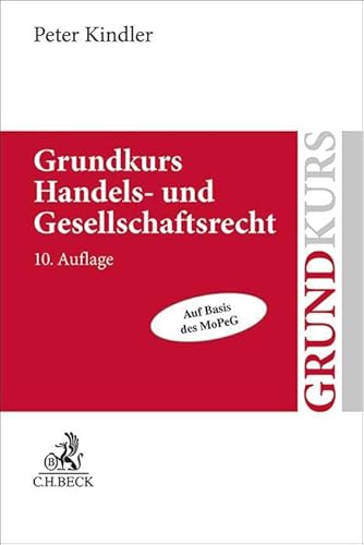 Grundkurs Handels- und Gesellschaftsrecht von Beck C. H.