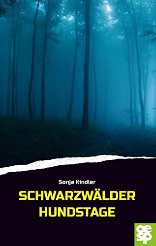 Schwarzwälder Hundstage: Schwarzwaldkrimi