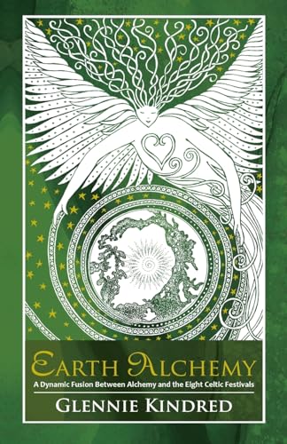 Earth Alchemy: A Dynamic Fusion Between Alchemy and the Eight Celtic Festivals