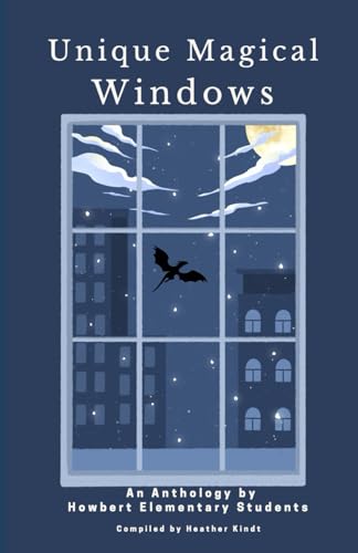 Unique Magical Windows: An Anthology of Short Stories von Independently published