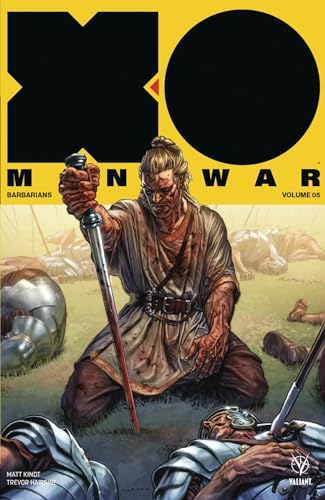 X-O Manowar (2017) Volume 5: Barbarians (X-O MANOWAR (2017) TP)