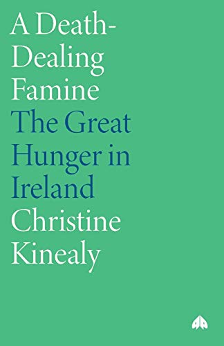 A Death-Dealing Famine: The Great Hunger in Ireland von Pluto Press
